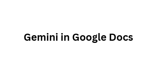 Gemini in Google Docs