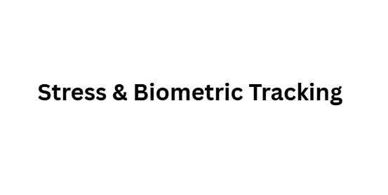 Stress & Biometric Tracking