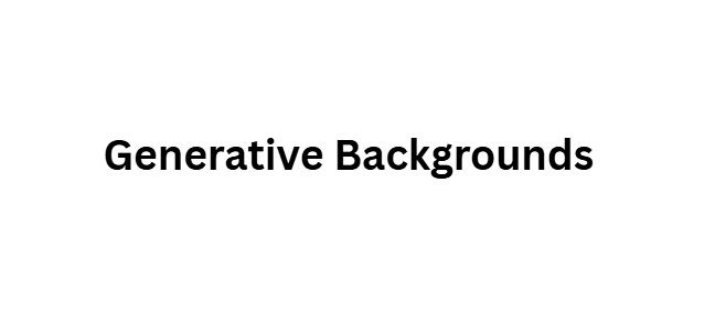 Generative Backgrounds