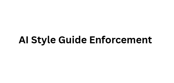 AI Style Guide Enforcement