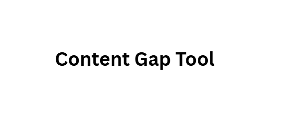 Content Gap Tool