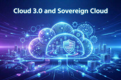 Top Demands for Sovereign Cloud 3.0 Infrastructure
