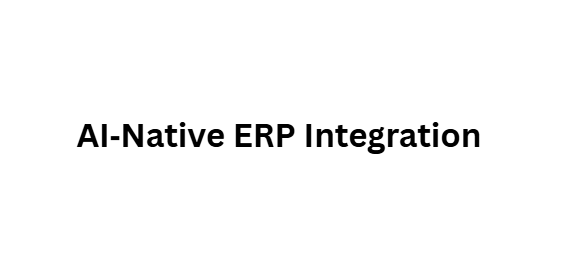 AI‑Native ERP Integration