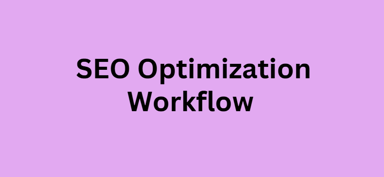 SEO Optimization Workflow