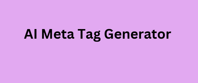 AI Meta Tag Generator