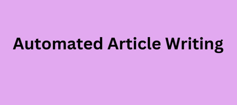Automated Article Writing