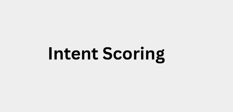 Intent Scoring